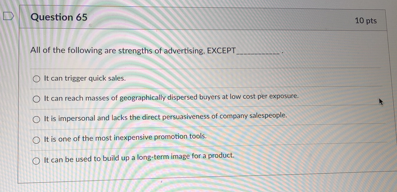 Question 65 10 pts All of the following are