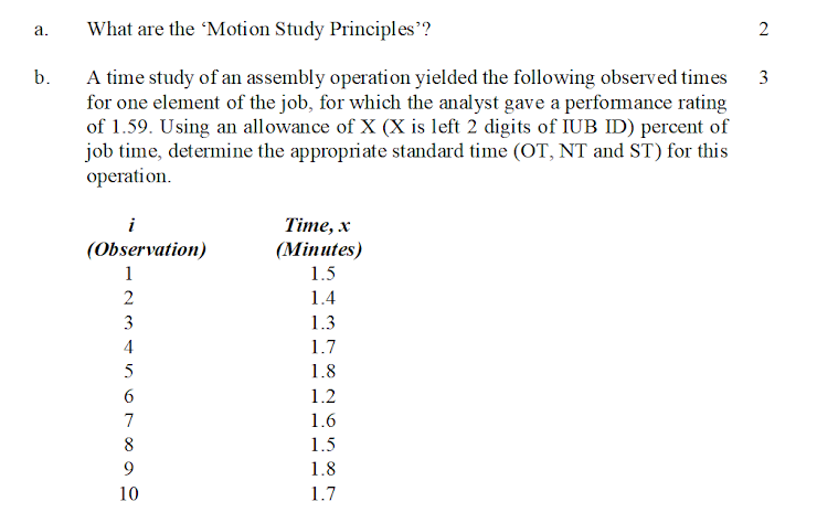 a. What are the Motion Study Principles'? 2 b. 3
