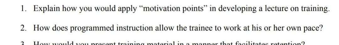 2no. ans please 1. Explain how you would apply