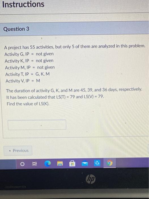 Instructions Question 3 A project has 55