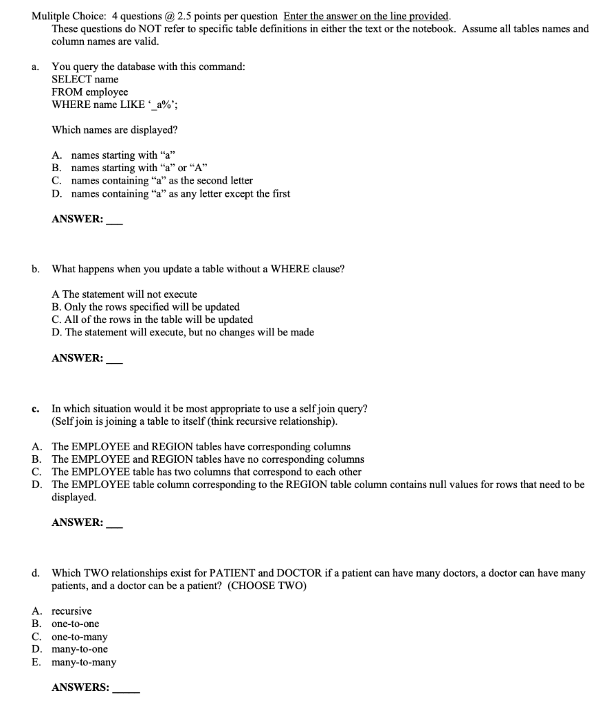 Mulitple Choice: 4 questions @ 2.5 points per