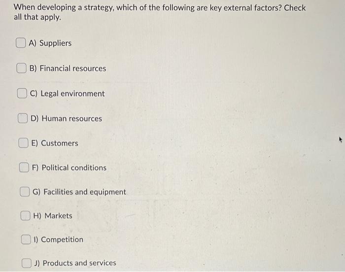 When developing a strategy, which of the