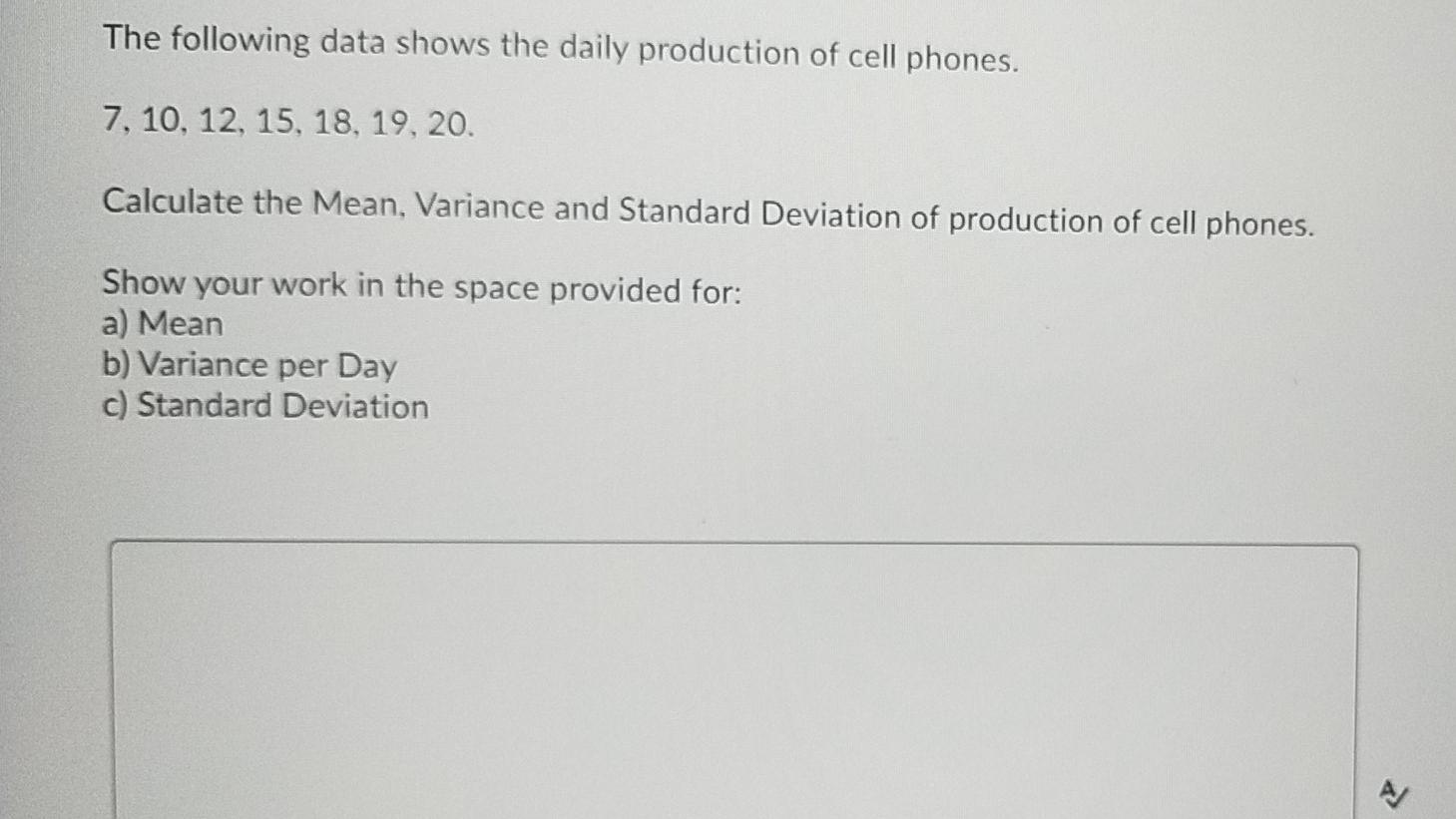 The following data shows the daily production of