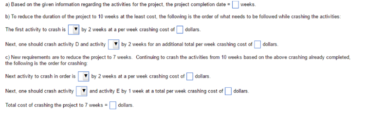 a) Based on the given information regarding the