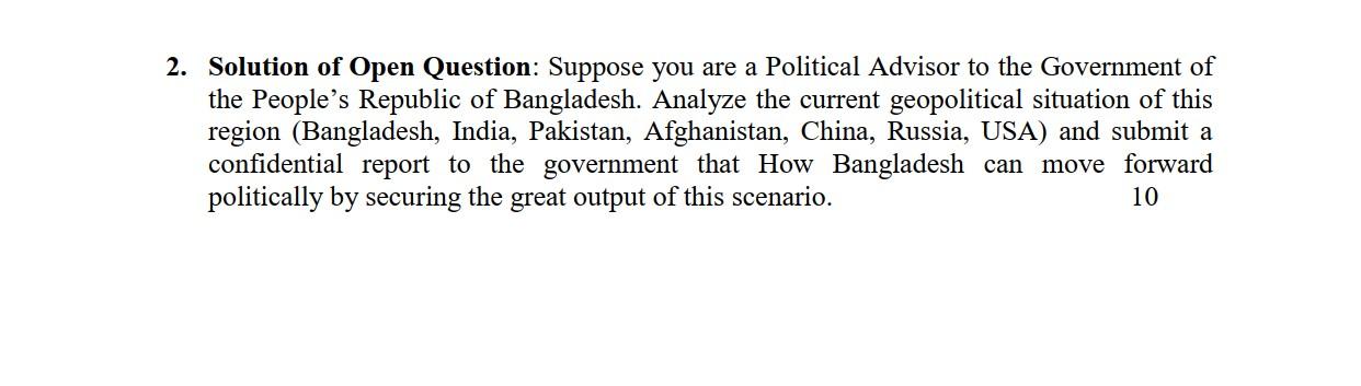 Question: 2, Suppose you are a Political Advisor