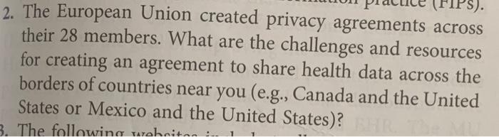 (FIPs). 2. The European Union created privacy