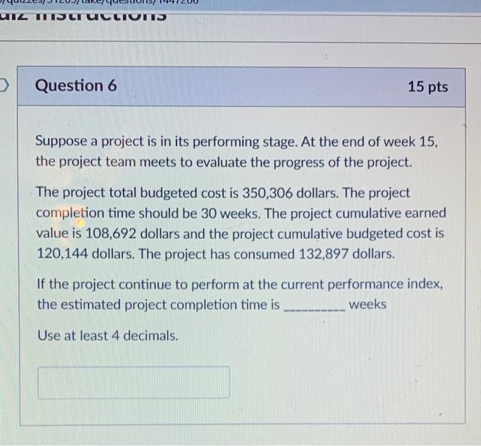 UIZ Tur UCLIUITS Question 6 15 pts Suppose a