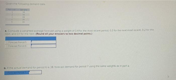 Given the following demand data Dar 39 30 39 39