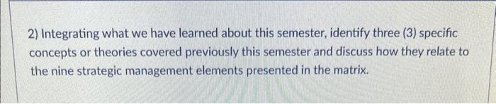 2) Integrating what we have learned about this