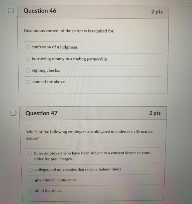 Question 46 2 pts Unanimous consent of the