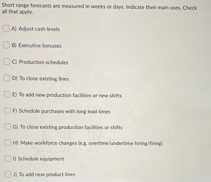Short range forecasts are measured in weeks or