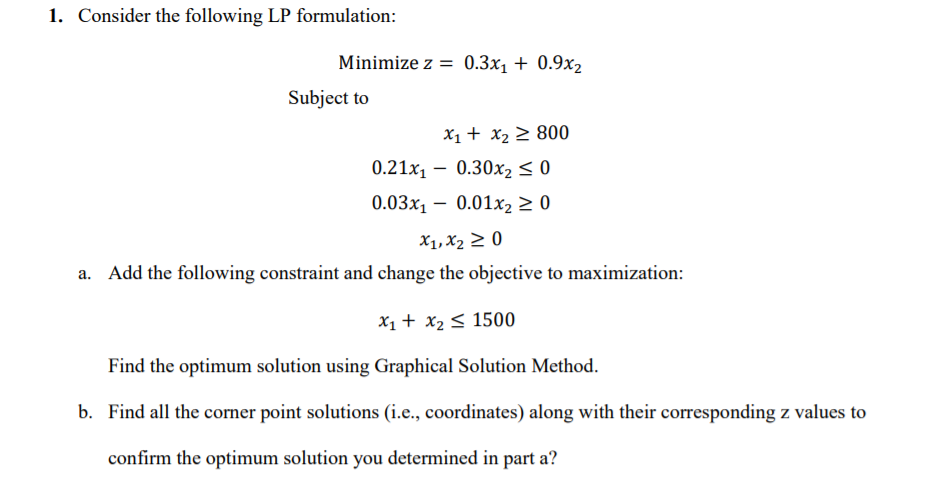 1. Consider the following LP formulation: