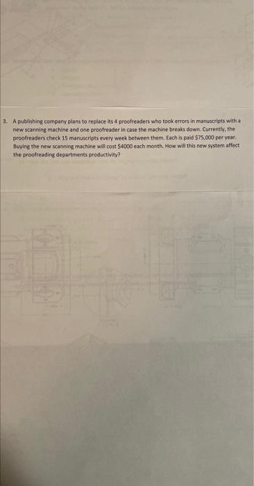 3. A publishing company plans to replate its 4