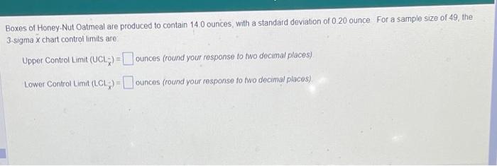 xes of Honey-Nut Oatmeal are produced to contain