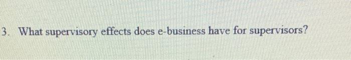 what superviosry effecrs does e-buisness have for