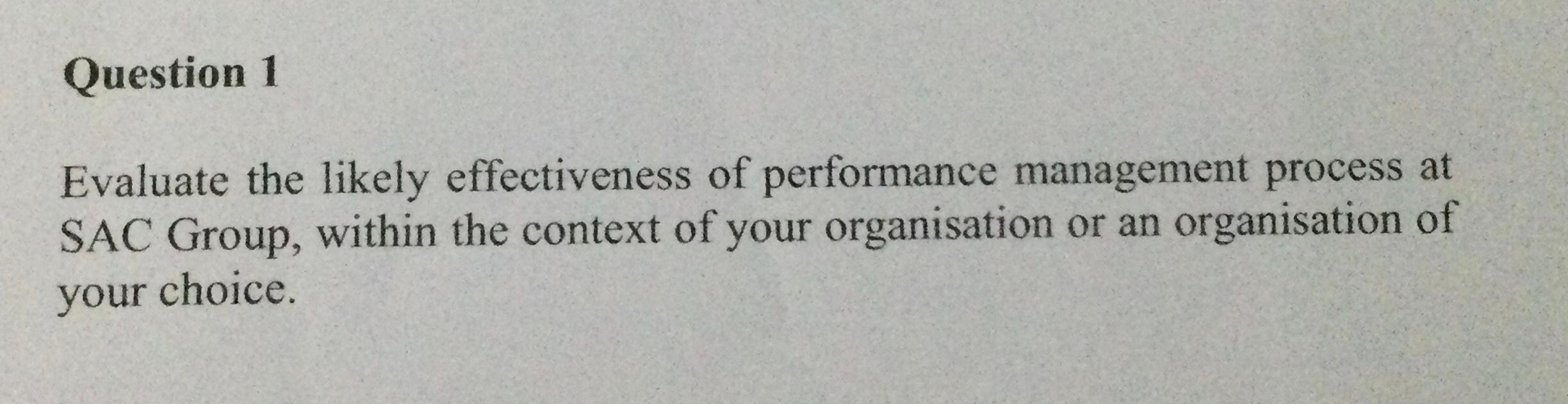 Evaluate the likely effectiveness of performance