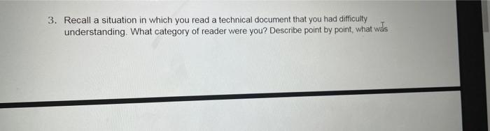 3. Recall a situation in which you read a