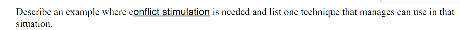 Describe an example where conflict stimulation is