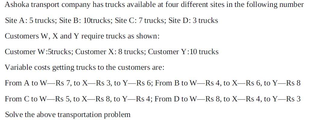 Ashoka transport company has trucks available at