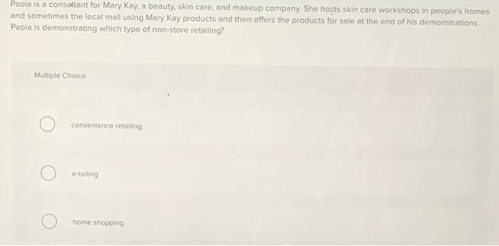Paola is a consultant for Mary Kay, a beauty,