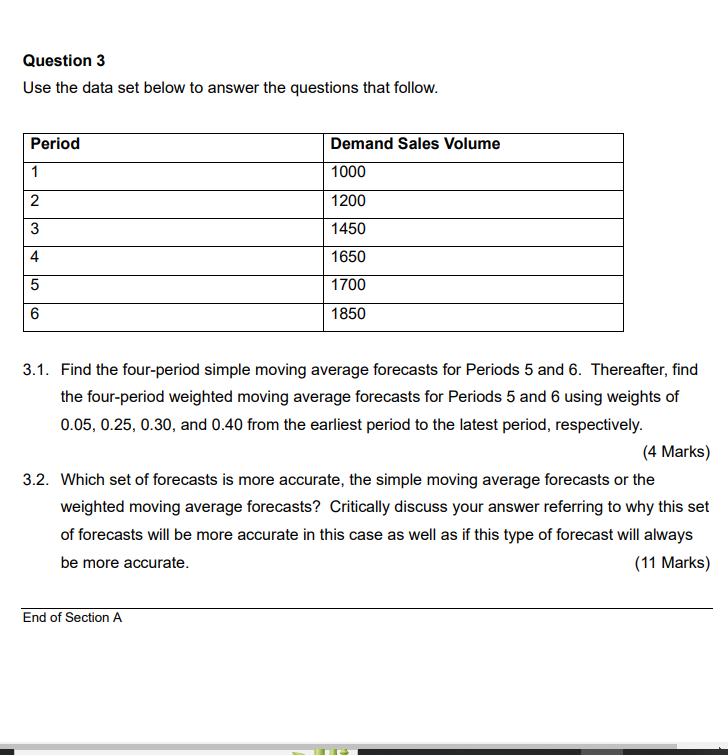 Question 3 Use the data set below to answer the