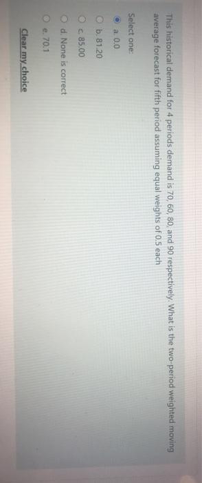 This historical demand for 4 periods demand is