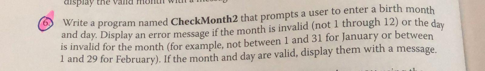 6. Write a program named CheckMonth 2 that