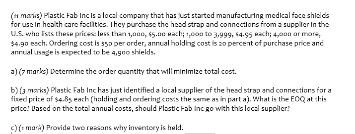 (11 marks) Plastic Fab Inc is a local company