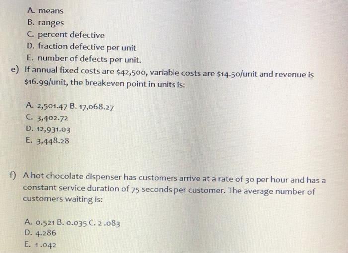 please answer all of the following a) In an