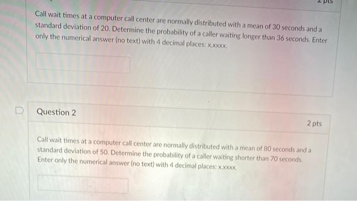 2 2 Call wait times at a computer call center are