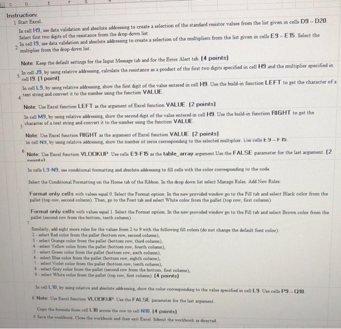 Most resistors are so small that the actual value