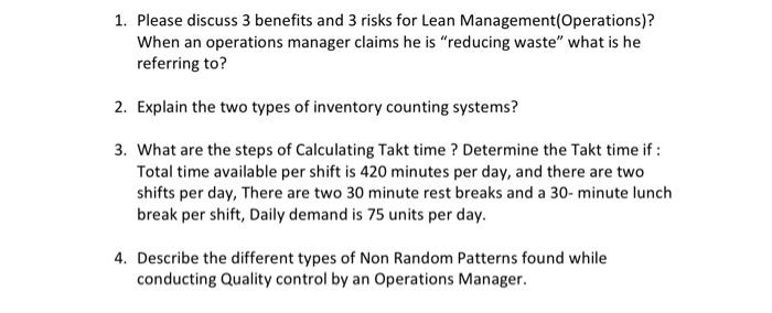 1. Please discuss 3 benefits and 3 risks for Lean
