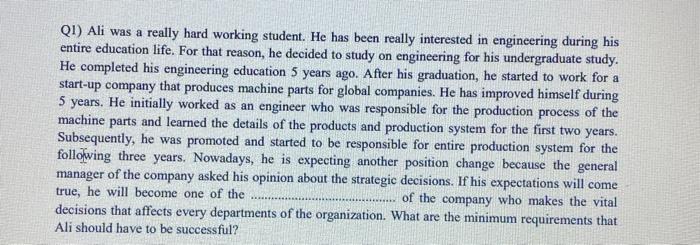 QI) Ali was a really hard working student. He has