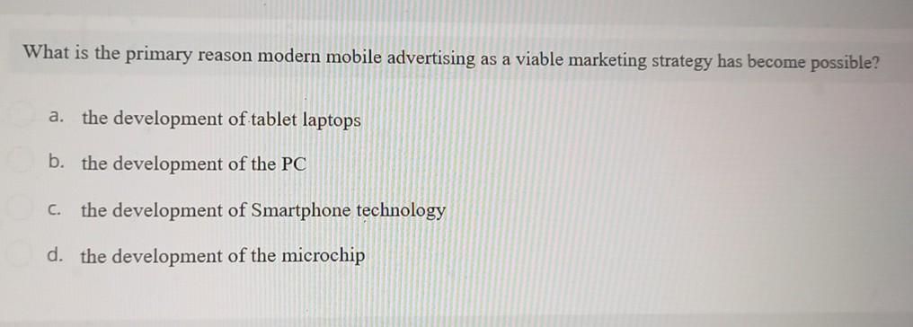 25 What is the primary reason modern mobile