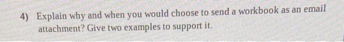 4) Explain why and when you would choose to send