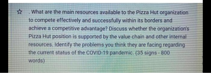 . What are the main resources available to the