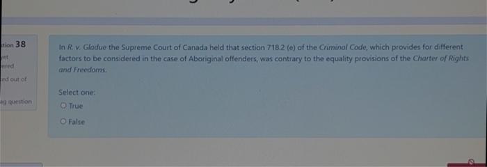 tion 38 In R. v. Glodue the Supreme Court of