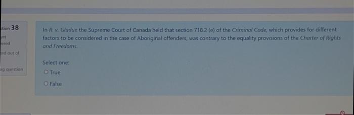 tion 38 In R. v. Glodue the Supreme Court of