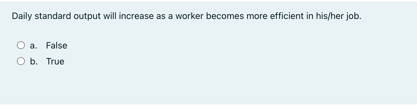 Daily standard output will increase as a worker