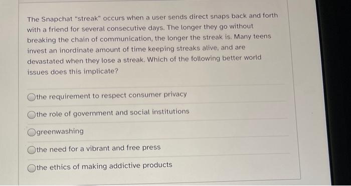 The Snapchat "streak" occurs when a user sends