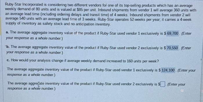 Ruby-Star Incorporated is considering two