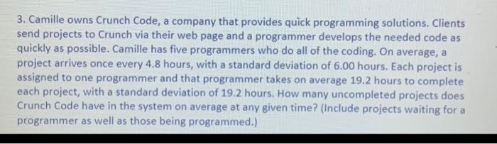3. Camille owns Crunch Code, a company that