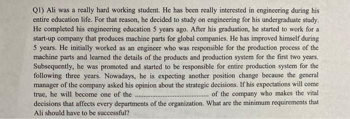 QI) Ali was a really hard working student. He has