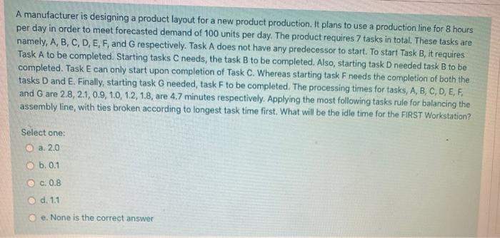 A manufacturer is designing a product layout for