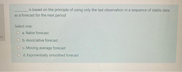 is based on the principle of using only the last