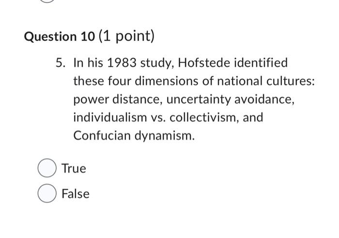 5. In his 1983 study, Hofstede identified these