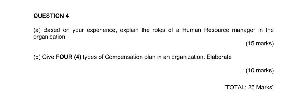 plz Clear Answer QUESTION 4 (a) Based on your