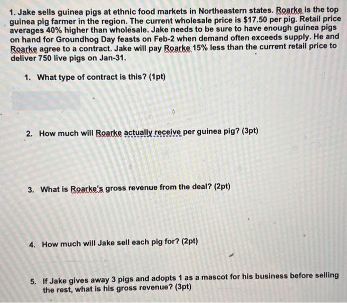 1. Jake sells guinea pigs at ethnic food markets
