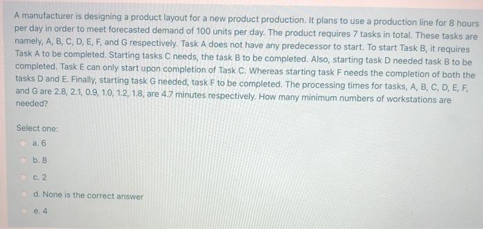 A manufacturer is designing a product layout for