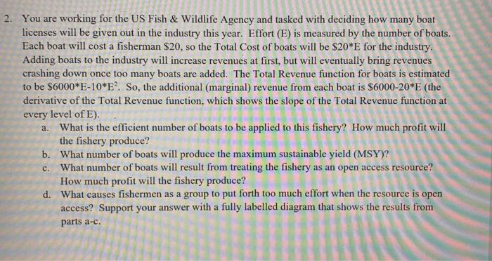 2. You are working for the US Fish & Wildlife